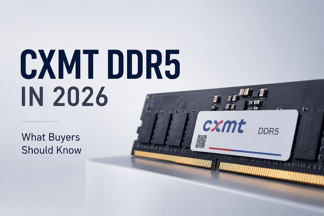CXMT DDR5 in 2026: Why More Memory Buyers Are Paying Attention